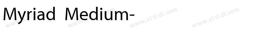 Myriad  Medium字体转换